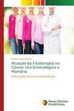 Atuação da Fisioterapia no Câncer Uro-Ginecológico e Mamário