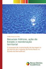 Recursos hídricos, ação do Estado e reordenação territorial