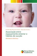 Associação entre espaçamento anterior e hábitos de sucção