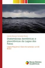 Diatomáceas bentônicas e planctônicas da Lagoa dos Patos