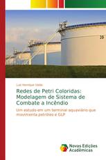 Redes de Petri Coloridas: Modelagem de Sistema de Combate a Incêndio