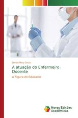 A atuação do Enfermeiro Docente