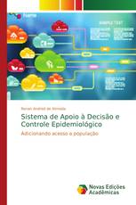 Sistema de Apoio à Decisão e Controle Epidemiológico