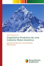 Diagnóstico Produtivo de uma Indústria Metal-mecânica