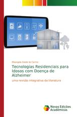 Tecnologias Residenciais para Idosos com Doença de Alzheimer