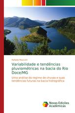 Variabilidade e tendências pluviométricas na bacia do Rio Doce/MG