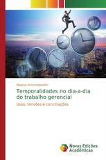 Temporalidades no dia-a-dia do trabalho gerencial