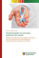 Humanização no serviços públicos de saúde