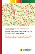 Governança interfederativa no Estatuto da Metrópole