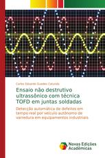 Ensaio não destrutivo ultrassônico com técnica TOFD em juntas soldadas