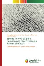 Estudo in vivo da pele humana por espectroscopia Raman confocal: