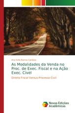 As Modalidades da Venda no Proc. de Exec. Fiscal e na Ação Exec. Cível