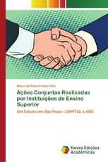 Ações Conjuntas Realizadas por Instituições de Ensino Superior