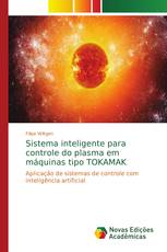 Sistema inteligente para controle do plasma em máquinas tipo TOKAMAK