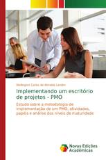 Implementando um escritório de projetos - PMO