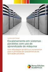 Escalonamento em sistemas paralelos com uso de aprendizado de máquina