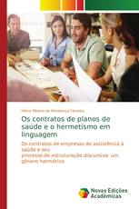 Os contratos de planos de saúde e o hermetismo em linguagem