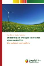 Substituição energética: etanol versus gasolina