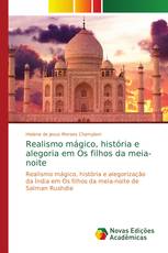 Realismo mágico, história e alegoria em Os filhos da meia-noite