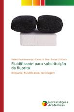 Fluidificante para substituição da fluorita