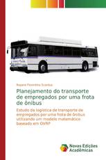 Planejamento do transporte de empregados por uma frota de ônibus