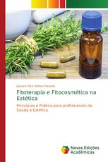 Fitoterapia e Fitocosmética na Estética