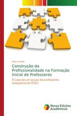 Construção da Profissionalidade na Formação Inicial de Professores