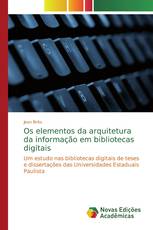 Os elementos da arquitetura da informação em bibliotecas digitais