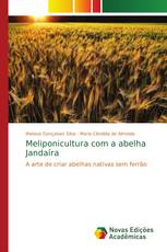 Meliponicultura com a abelha Jandaíra