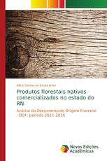 Produtos florestais nativos comercializados no estado do RN