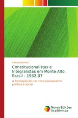 Constitucionalistas e Integralistas em Monte Alto, Brasil - 1932-37