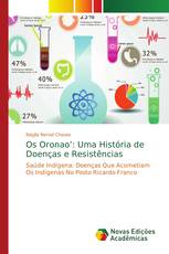 Os Oronao’: Uma História de Doenças e Resistências