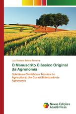 O Manuscrito Clássico Original da Agronomia