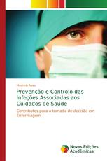 Prevenção e Controlo das Infeções Associadas aos Cuidados de Saúde