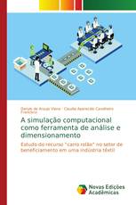 A simulação computacional como ferramenta de análise e dimensionamento