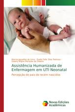 Assistência Humanizada de Enfermagem em UTI Neonatal
