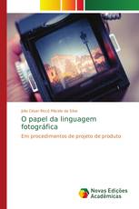 O papel da linguagem fotográfica