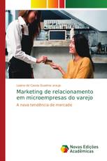 Marketing de relacionamento em microempresas do varejo