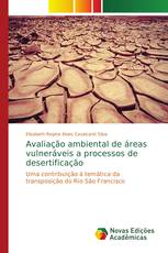 Avaliação ambiental de áreas vulneráveis a processos de desertificação