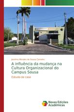 A influência da mudança na Cultura Organizacional do Campus Sousa