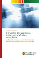 O trabalho dos assistentes sociais em urgência e emergência