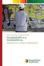 Pixação/Gaffiti e a Desobediência