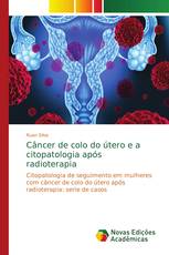 Câncer de colo do útero e a citopatologia após radioterapia