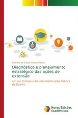 Diagnóstico e planejamento estratégico das ações de extensão