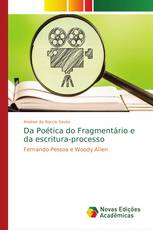 Da Poética do Fragmentário e da escritura-processo