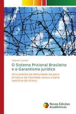 O Sistema Prisional Brasileiro e o Garantismo Jurídico