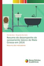 Resumo do desempenho do saneamento básico do Mato Grosso em 2016