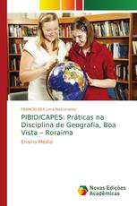 PIBID/CAPES: Práticas na Disciplina de Geografia, Boa Vista – Roraima