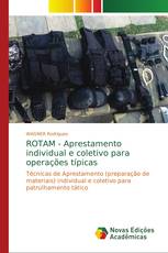 ROTAM - Aprestamento individual e coletivo para operações típicas