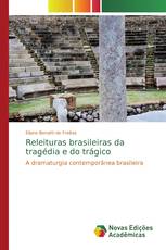 Releituras brasileiras da tragédia e do trágico